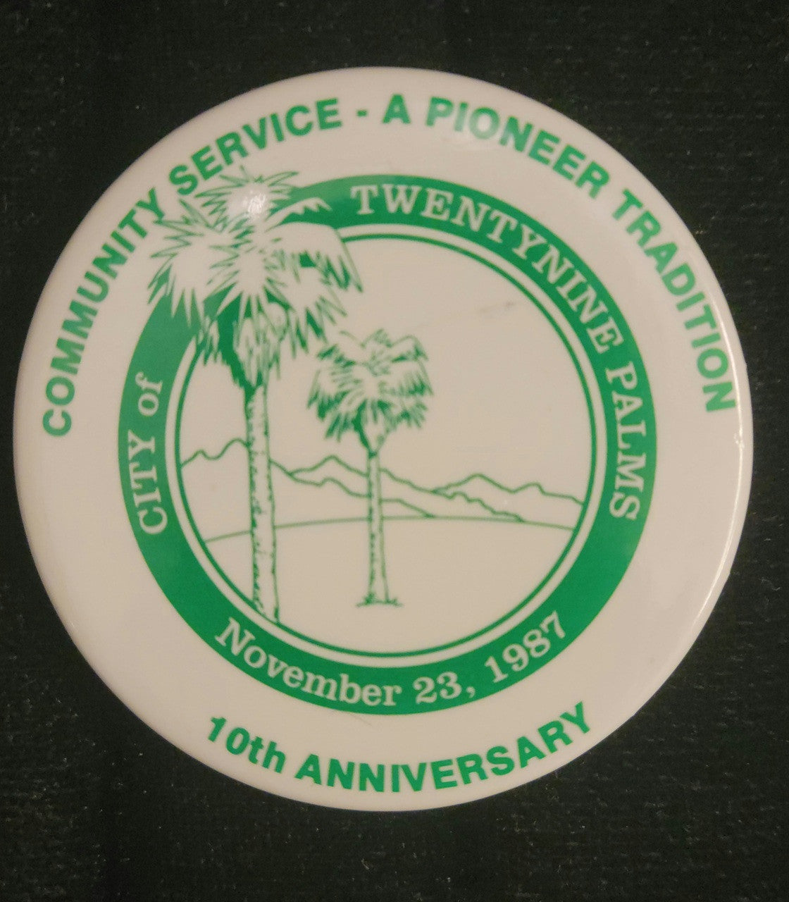 29 Palms 10 Year Anniversary
Vintage Collector Button
