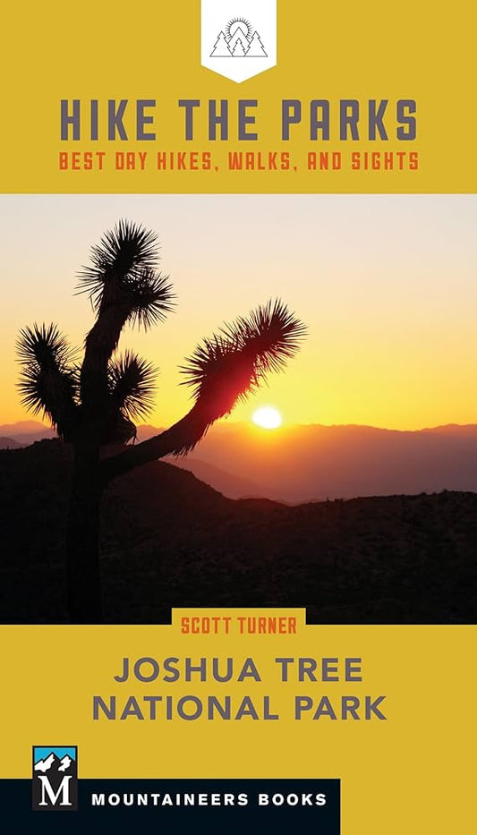 Hike the Parks: Joshua Tree National Park Best Day Hikes, Walks, and Sights